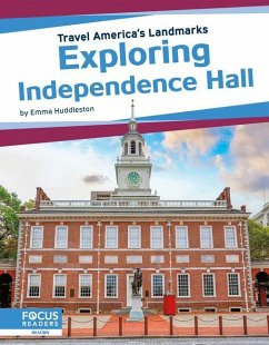 Exploring Independence Hall - Huddleston, Emma
