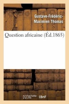 Question Africaine - Thomas, Gustave-Frédéric-Maximien