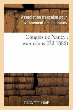 Congrès de Nancy: Excursions - Association Des Sciences