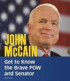 John McCain: Get to Know the Brave POW and Senator