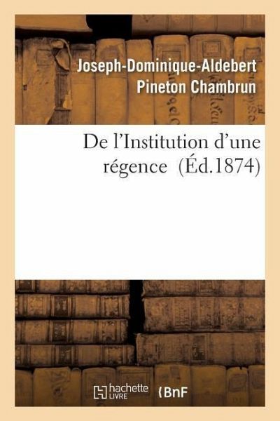de l'Institution d'Une Régence de l'Institution d'Une Régence