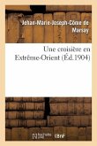 Une Croisière En Extrême-Orient