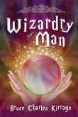 Wizardry of Man (eBook, ePUB) Wizardry of Man (eBook, ePUB)