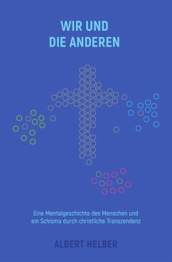 Wir und die Anderen (eBook, ePUB) - Helber, Albert