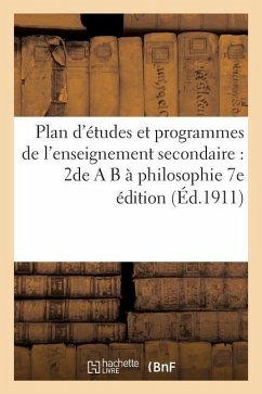 Plan d'Études Et Programmes de l'Enseignement Secondaire: 2de A B À Philosophie 7e Édition - Vuibert