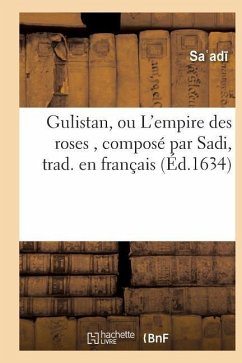 Gulistan, Ou l'Empire Des Roses - Sa Ad