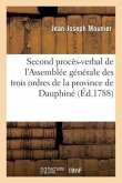Second Procès-Verbal de l'Assemblée Générale Des Trois Ordres de la Province de Dauphiné