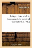 Laïque, La Neutralité, Les Manuels, La Parole Et l'Exemple