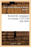 Journal Des Campagnes Au Canada, 1755-1760