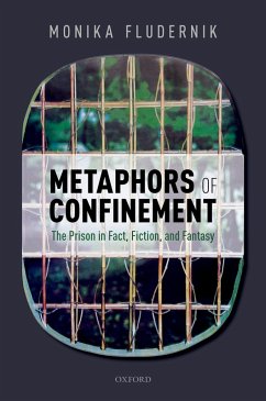 Metaphors of Confinement (eBook, PDF) - Fludernik, Monika