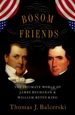 Bosom Friends (eBook, ePUB) - Balcerski, Thomas J.