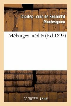 Mélanges Inédits - Montesquieu