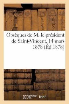 Obsèques de M. Le Président de Saint-Vincent, 14 Mars 1878 - Sans Auteur