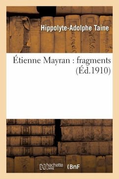 Étienne Mayran: Fragments - Taine, Hippolyte-Adolphe