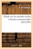 Étude Sur Les Sociétés Civiles À Formes Commerciales