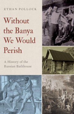 Cover Without the Banya We Would Perish (eBook, ePUB)