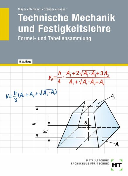 Technische Mechanik und Festigkeitslehre von Andreas Gasser; Wolfgang  Schwarz; Werner Stanger - Schulbücher portofrei bei bücher.de