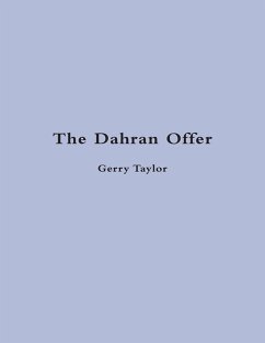 The Dahran Offer (eBook, ePUB) - Taylor, Gerry The Dahran Offer (eBook, ePUB) - Taylor, Gerry