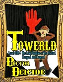 Towerld Level 0018: The Lost Paradise of the Tricked, Dumped, and Downed (eBook, ePUB)