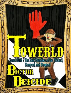 Cover Towerld Level 0018: The Lost Paradise of the Tricked, Dumped, and Downed (eBook, ePUB)