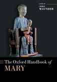 The Oxford Handbook of Mary (eBook, ePUB)