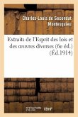 Extraits de l'Esprit Des Lois Et Des Oeuvres Diverses (6e Éd.)