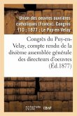 Congrès Du Puy-En-Velay: Compte Rendu de la Dixième Assemblée Générale Des Directeurs d'Oeuvres