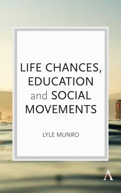 Life Chances, Education and Social Movements (eBook, ePUB) - Munro, Lyle