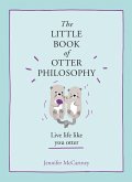 The Little Book of Otter Philosophy (eBook, ePUB)