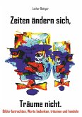 Zeiten ändern sich, Träume nicht (eBook, ePUB)