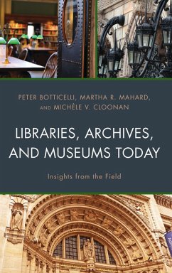 Cover Libraries, Archives, and Museums Today (eBook, ePUB)