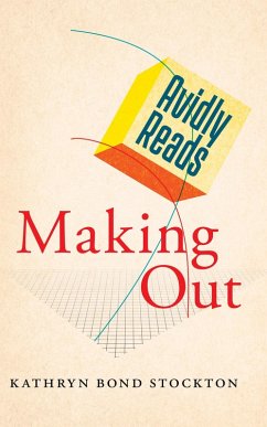 Avidly Reads Making Out (eBook, ePUB) - Stockton, Kathryn Bond