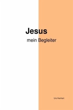 Jesus mein Begleiter - Hanhart, Urs