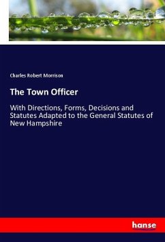 The Town Officer - Morrison, Charles Robert