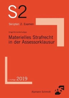 Materielles Strafrecht in der Assessorklausur - Krüger, Rolf;Ladiges, Manuel;Schneider, Wilhelm-Friedrich