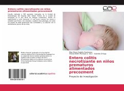 Entero colitis necrotizante en niños prematuros alimentados precozment