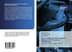 Computational Heat Transfer Analysis of Electronic Equipments - Sharma, Sahil;Mehta, Nirajkumar;Mandalia, Jay