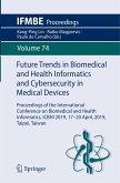Future Trends in Biomedical and Health Informatics and Cybersecurity in Medical Devices