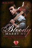 Böses Blut fließt selten allein / Bloody Marry Me Bd.3