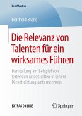 Die Relevanz von Talenten für ein wirksames Führen