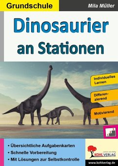 Dinosaurier an Stationen / Grundschule - Autorenteam Kohl-Verlag