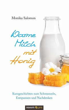 Warme Milch mit Honig - Salomon, Monika