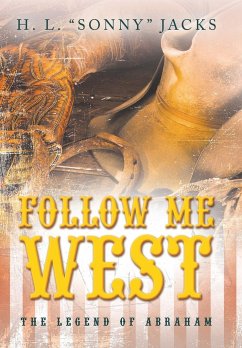 Follow Me West - Jacks, H. L.