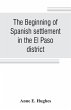 The beginning of Spanish settlement in... - Bild 1