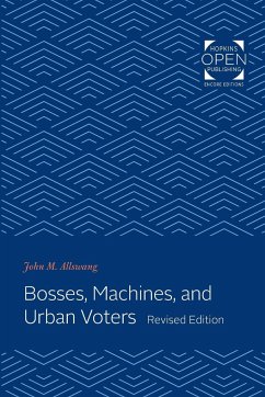 Bosses, Machines, and Urban Voters (Revised) - Allswang, John M