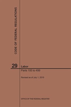 Code of Federal Regulations Title 29, Labor, Parts 100-499, 2019 - Nara