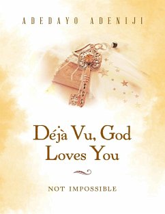 Déjà Vu, God Loves You - Adeniji, Adedayo