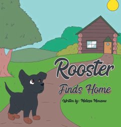 Rooster Finds Home - Menzone, Melissa