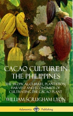 Cacao Culture in the Philippines - Lyon, William Scrugham