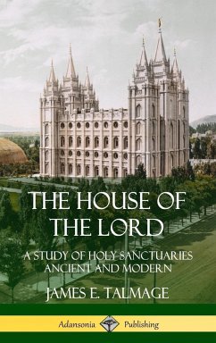 The House of the Lord - Talmage, James E.